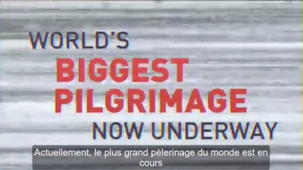 Le plus grand pèlerinage du monde est en cours