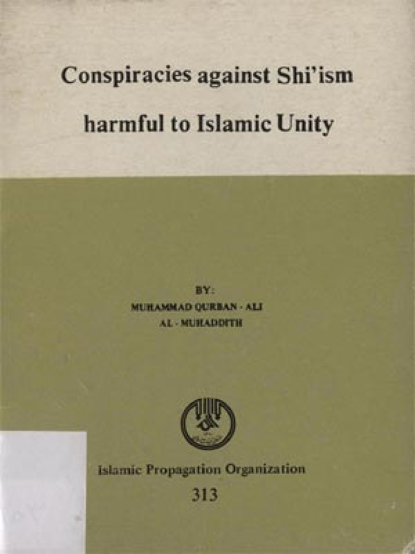 Conspiracies against shi&#039;ism harmful to islamic unity