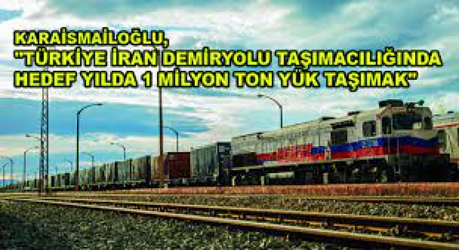 Türkiye ile İran Arasında Demiryolu İşbirliği Artışı