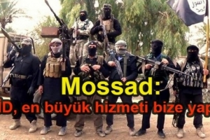 Mossad: İŞİD, en büyük hizmeti bize yaptı
