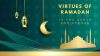 Virtues of Ramadan