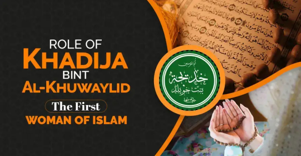 Lady Khadijah: A Role Model of Faith and Sacrifice