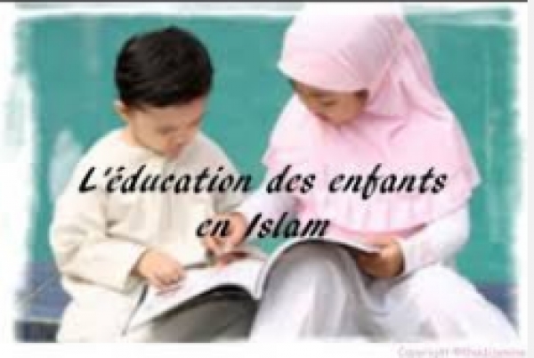 L’éducation des enfants : une responsabilité morale et religieuse des parents