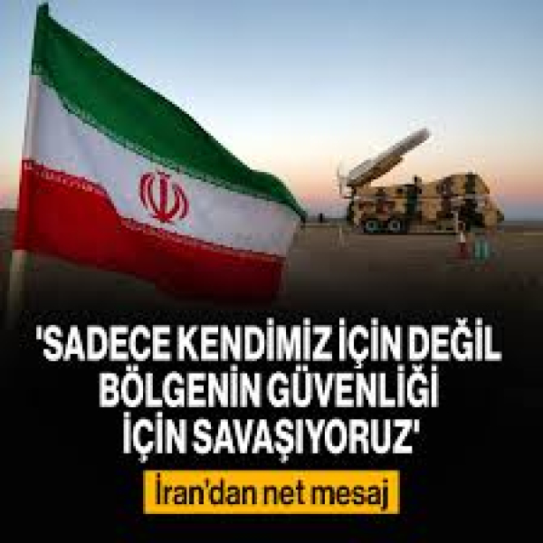 İran'dan net mesaj! 'Sadece kendimiz için değil bölgenin güvenliği için savaşıyoruz'