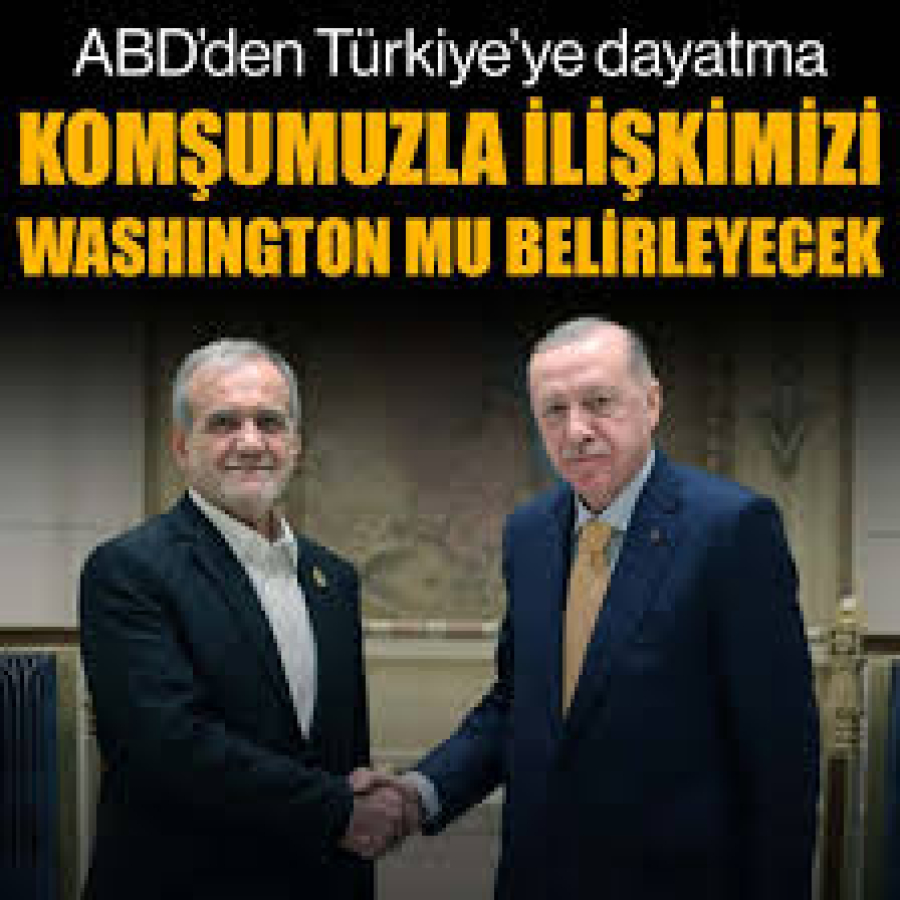 Komşumuzla ilişkimizi Washington mu belirleyecek?
