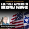 ABD/İsrail kaybedeceği bir kumar oynuyor
