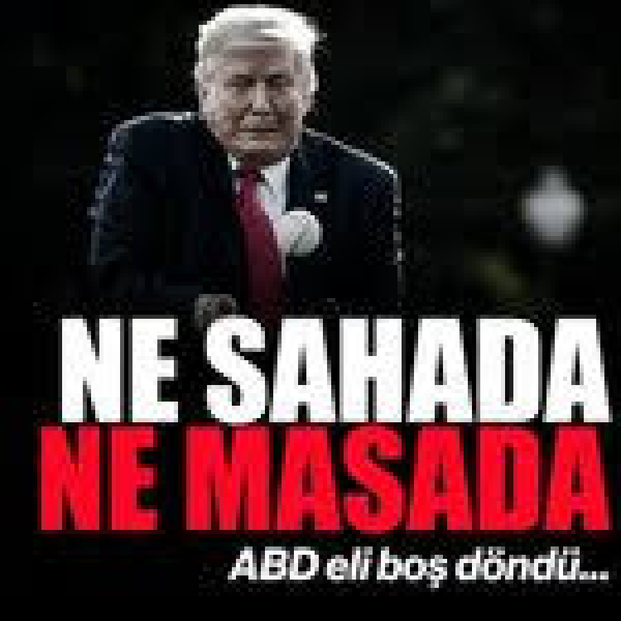 Ne sahada ne masada... ABD eli boş döndü