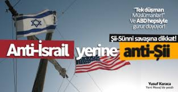 Anti-İsrail yerini anti-Şii alıyor