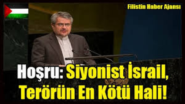 Hoşru: Siyonist Rejim terörizmin en kötü örneğidir